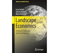 Landscape Economics: Territorial Challenges and Social Dynamics (Advances in Spatial Science)