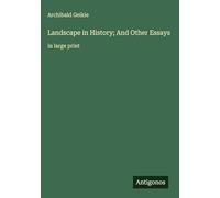 Landscape in History; And Other Essays: in large print