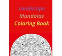 Landscape Mandalas Coloring Book: 50 Relaxing Mandala Landscapes for Stress Relief and Creative Fun
