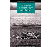 Landscape, Natural Beauty and the Arts Paperback (Cambridge Studies in Philosophy and the Arts)