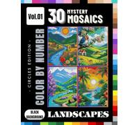 Landscape Pixels Mystery Mosaic Color by Number for Adults and Teens: 30 Circular Grid Scenery Designs - Stress Relief Puzzle Art - Volume 1