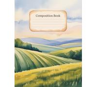 Landscape Watercolor Nature Notebook: 120 Pages Composition Book, with Handdrawn Cover Design, ideal for School Notes, Drawing, Journaling, Writers, ... Handdrawn Cover Design, ideal for School No
