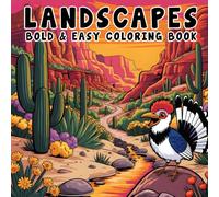 Landscapes Bold & Easy Coloring Book: Big, Simple Designs for Adults and Teens Featuring Scenic Views, Mountains, Forests, and Relaxing Views