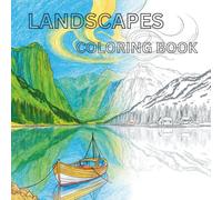 LANDSCAPES COLORING BOOK: Easy Bold Coloring Page Designs for Kids, Teens, and Adults (Bold and Easy Coloring Collection)