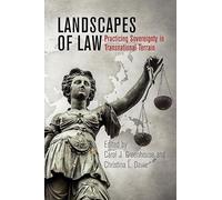 Landscapes of Law: Practicing Sovereignty in Transnational Terrain