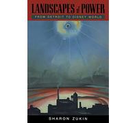 Landscapes of Power: From Detroit to Disney World