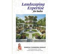 Landscaping Expertise for India: Palms, Plants & Practices for the Indian Landscape (GARDENING)