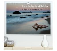 Landschaftsaktbilder Ibiza und Lanzarote (hochwertiger Premium Wandkalender 2026 DIN A2 quer), Kunstdruck in Hochglanz: Landschaftsaktbilder von den Ferieninseln Ibiza und Lanzarote