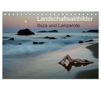 Landschaftsaktbilder Ibiza und Lanzarote (Tischkalender 2026 DIN A5 quer), CALVENDO Monatskalender: Landschaftsaktbilder von den Ferieninseln Ibiza und Lanzarote