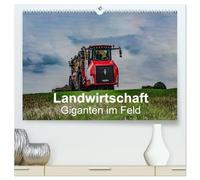 Landwirtschaft - Giganten im Feld (hochwertiger Premium Wandkalender 2026 DIN A2 quer), Kunstdruck in Hochglanz: Modernste Traktoren beim Ernteeinsatz. Von der Saat bis zur Ernte.