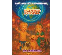 Lane and Lily's Adventures: Puppies in India: 3