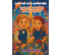 Lane and Lily's Adventures: Vacation in Paris: 5