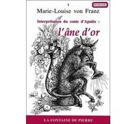 L'âne d'or: Interprétation du conte d'Apulée