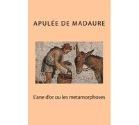 L'ane d'or ou les metamorphoses