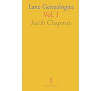 Lane Genealogies: William Lane of Boston, Mass., 1648, Including the Records of Edmund J. Lane and James P. Lane
