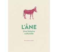 L'Âne: Une histoire culturelle