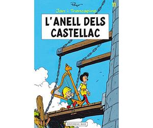 L'Anell Dels Castellac: 11 (Jan i Trencapins)