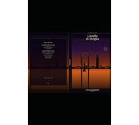 L'anello di Siviglia: Le radici del cuore-Volume 1