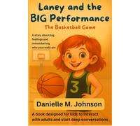 Laney and the BIG Performance: The Basketball Game