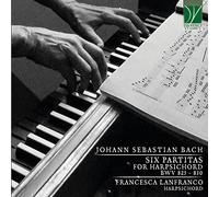 Lanfranco Francesca - Six Partitas for Harpsichord Bwv 825-830