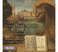 Ensemble Oktoechos y Menga – Venetia Mundi Splendor – Tactus
