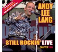 Lang,Andy Lee - Still Rockin'-Live Chapter Two