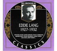 Lang,Eddie - Classics 1927 - 1932