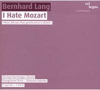 Lang : I hate Mozart. Kalitzke.