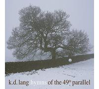Lang K.D. - Hymns of the 49th Parallel [Vinilo]