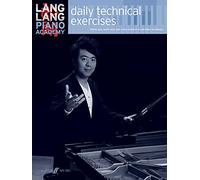 Lang Lang: daily technical exercises (Lang Lang Piano Academy)