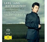 Lang Lang Orchestra of the Mariinsky Theatre Valery Gergiev - Rachmaninov: Piano Concerto No.2; Rhapsody on a Theme of Paganini