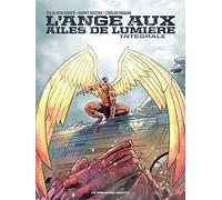 L'Ange aux ailes de lumière - Intégrale