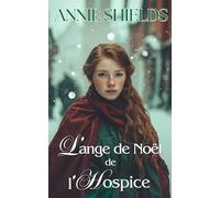 L'Ange de Noël de l'Hospice (Contes de l'Angleterre victorienne)