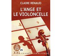 L'ange et le violoncelle (xxl corps 25): Grands caractères, édition accessible pour les malvoyants