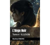 L'Ange Noir: Illusion