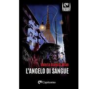 L'angelo di sangue (Capricorno in noir)