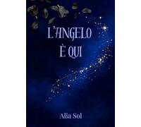 L'Angelo è qui