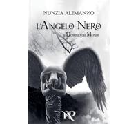L'Angelo Nero: 2 (Il Dominio Dei Mondi)