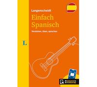 Langenscheidt Einfach Spanisch: Verstehen, üben, sprechen. Mit Scan2Learn-App