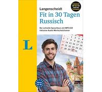 Langenscheidt Fit in 30 Tagen - Russisch - Sprachkurs für Anfänger und Wiedereinsteiger: Der schnelle Sprachkurs mit MP3-CD inklusive Audio-Wortschatztrainer
