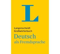 Langenscheidt – Großwörterbuch Deutsch als Fremdsprache – Deutsch als Fremdsprache