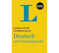 Langenscheidt Großwörterbuch Deutsch als Fremdsprache: Deutsch als Fremdsprache mit Online-Wörterbuch