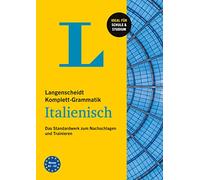Langenscheidt Komplett-Grammatik Italienisch: Das Standardwerk zum Nachschlagen und Trainieren