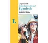 Langenscheidt Schnell mitreden auf Spanisch: Nur 100 Wörter lernen und 500 Sätze sprechen