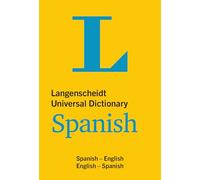 Langenscheidt Universal Dictionary Spanish: Spanisch-Englisch / Englisch-Spanisch: Spanish-English/English-Spanish (Langenscheidt Universal Dictionaries)