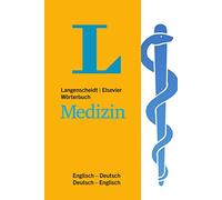 Langenscheidt Wörterbuch Medizin Englisch: In Kooperation mit Elsevier, Englisch-Deutsch/Deutsch-Englisch