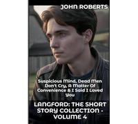 Langford; The Short Story Collection - Volume 4 (The Blake Langford Adventures)