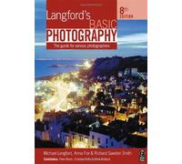 Langford's Basic Photography: The guide for serious photographers
