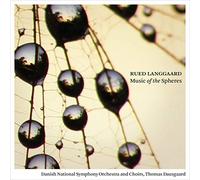 Langgaard - Rued Langgaard : Music of the Spheres
