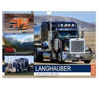 Langhauber. Coole Trucks in den USA (Wandkalender 2026 DIN A4 quer), CALVENDO Monatskalender: Die spektakulären "Kings of the Road" auf den endlosen Highways